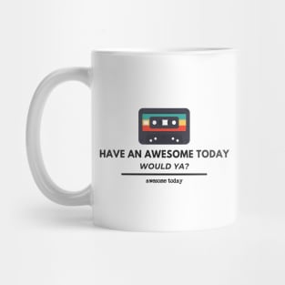 Retro Awesome Today Mug